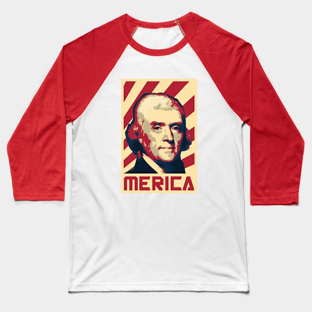 Thomas Jefferson Merica Retro Propaganda Baseball T-Shirt by Nerd_art